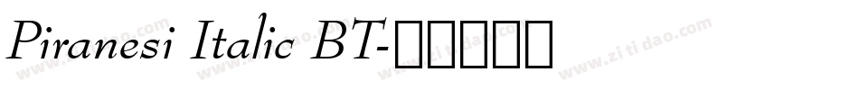 Piranesi Italic BT字体转换